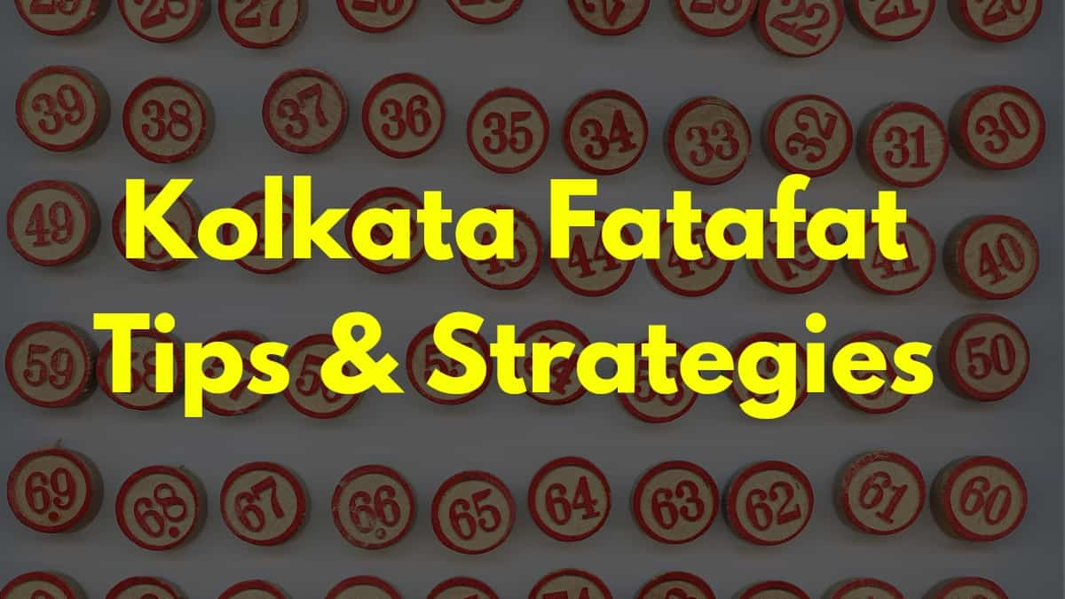 Kolkata fatafat Tips